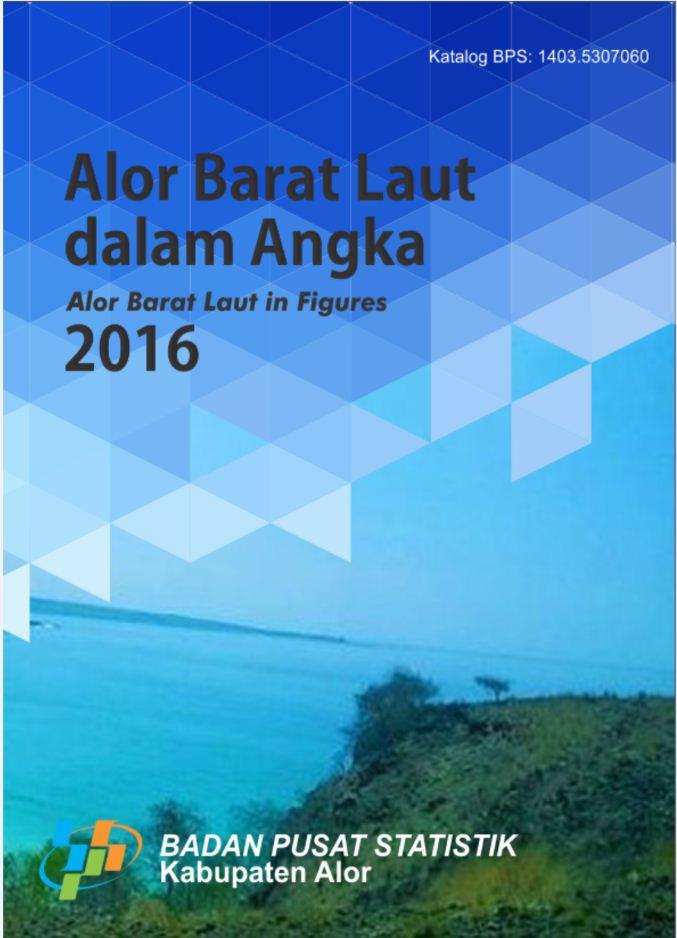 Kecamatan Alor Barat Laut Dalam Angka 2016