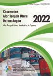 Alor Tengah Utara Subdistrict In Figures 2022