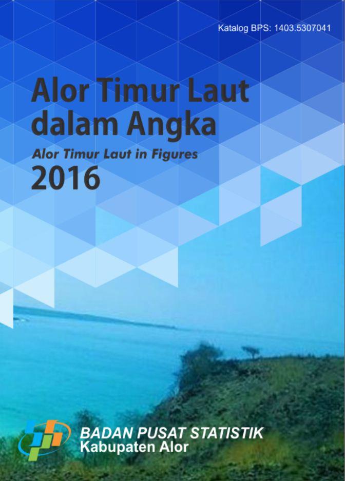 Kecamatan Alor Timur Laut Dalam Angka 2016