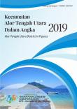 Alor Tengah Utara Subdistrict in Figures 2019